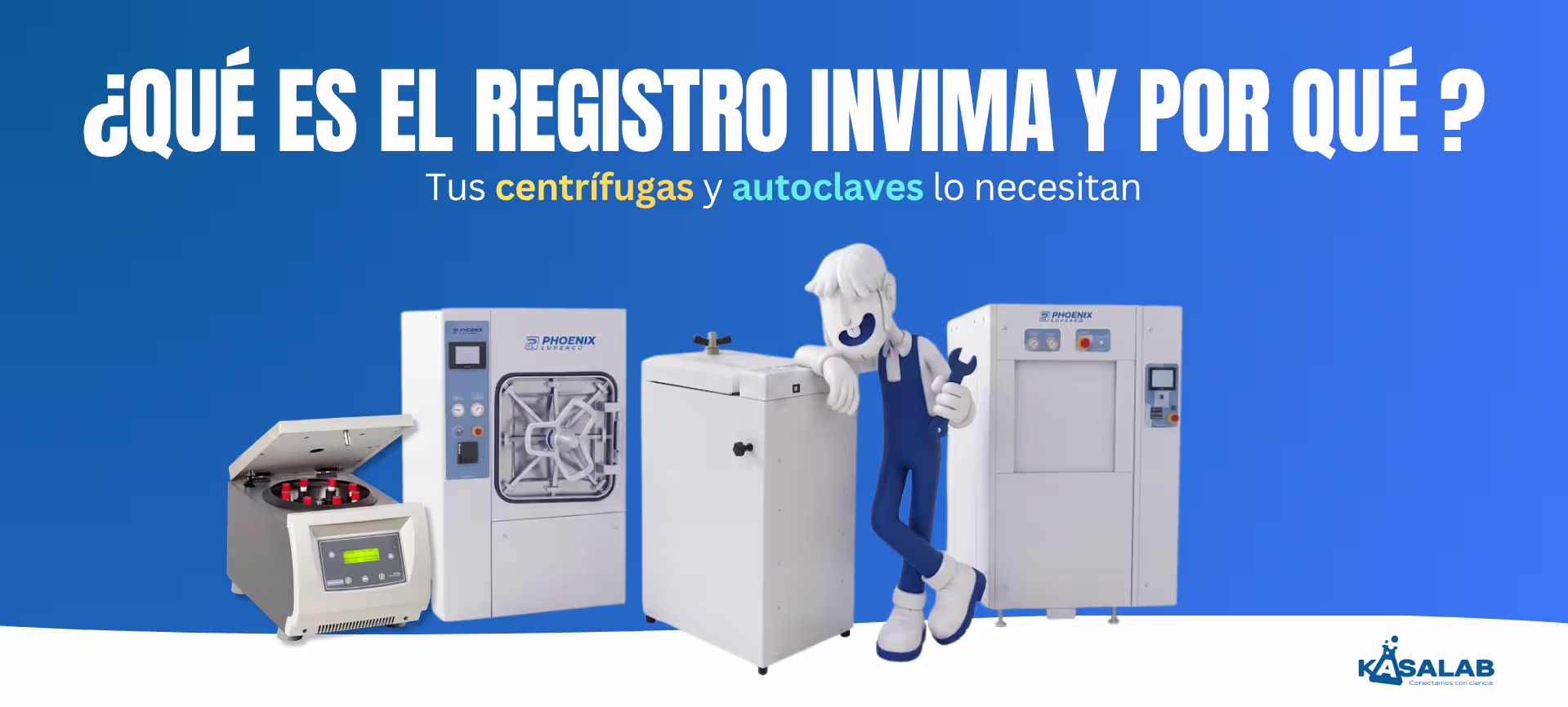 Qué es el INVIMA y por qué tus centrífugas y autoclaves lo necesitan Blog Kasalab